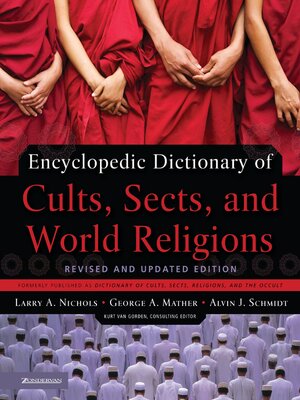 cover image of Encyclopedic Dictionary of Cults, Sects, and World Religions
